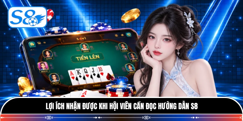 Lợi ích nhận được khi hội viên cần đọc hướng dẫn S8